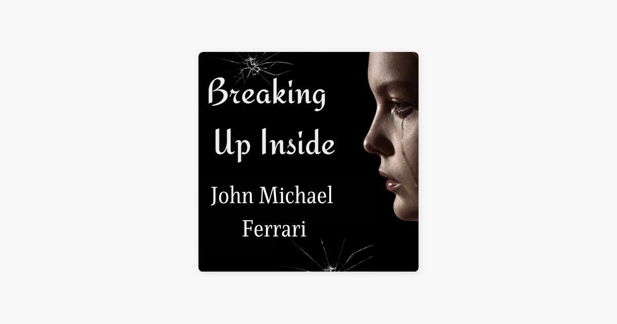 ‎Breaking up Inside - Single - Album by John Michael Ferrari - Apple Music